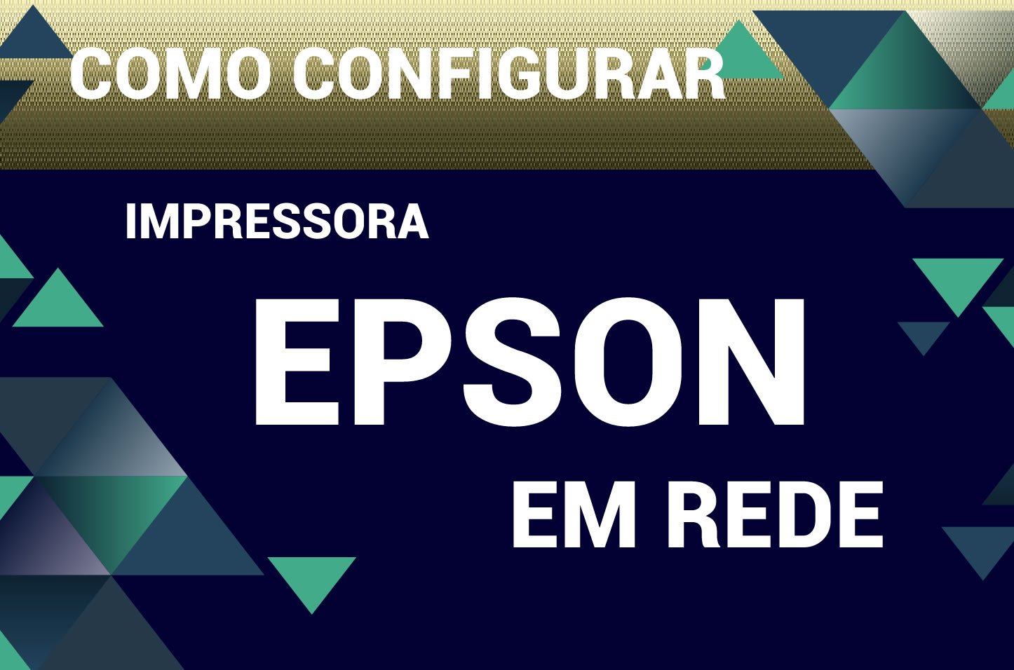 Impressora EPSON - configuração de rede - Compartilhando - Impressora POS - Não Fiscal -  Sistemas Descomplicado 